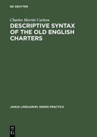 Descriptive Syntax of the Old English Charters