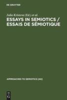 Essays in Semiotics /Essais De Sémiotique