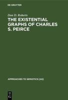 The Existential Graphs of Charles S. Peirce