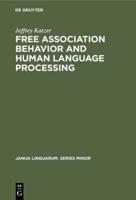 Free Association Behavior and Human Language Processing