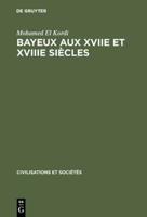 Bayeux Aux XVIIe Et XVIIIe Siècles