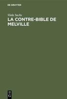 La Contre-Bible De Melville