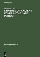 Symbols of Ancient Egypt in the Late Period