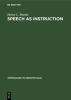 Speech as Instruction