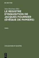 Le Registre D'inquisition De Jacques Fournier (Évêque De Pamiers)