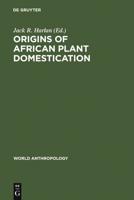 Origins of African Plant Domestication