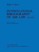 International Bibliography of Air Law : Mainwork (1900-1971)