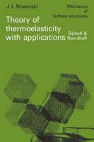 Theory of thermoelasticity with applications