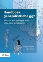 Handboek generalistische ggz : Werken aan zelfregie: een bijzonder specialisme