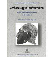 Archaeology in Confrontation