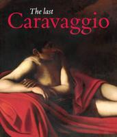 The Last Caravaggio