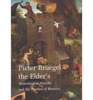 Pieter Bruegel the Elder's Netherlandish Proverbs and the Practice of Rhetoric