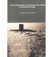 A Knowledge-Based Concept Exploration Model for Submarine Design