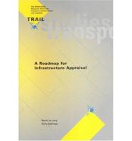 A Roadmap for Infrastructure Appraisal