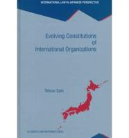 Evolving Constitutions of International Organizations