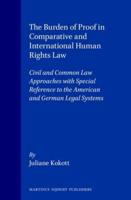 The Burden of Proof in Comparative and International Human Rights Law