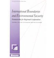 International Boundaries and Environmental Security