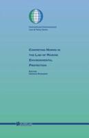 Competing Norms in the Law of Marine Environmental Protection