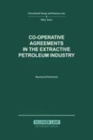 Co-Operative Agreements in the Extractive Petroleum Industry