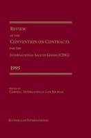 Review of the Convention on Contracts for the International Sale of Goods (CISG) 1995
