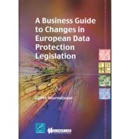 A Business Guide to Change in European Data Protection Legislation