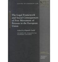 The Legal Framework and Social Consequences of Free Movement of Persons in the European Union