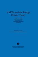 NAFTA and the Energy Charter Treaty