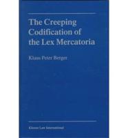 The Creeping Codification of the Lex Mercatoria