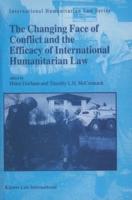 The Changing Face of Conflict and Efficacy of International Humanitarian Law