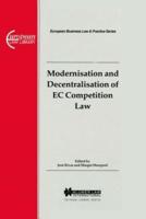 Modernisation and Decentralisation of EC Competition Law