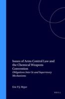 Issues of Arms Control Law and the Chemical Weapons Convention