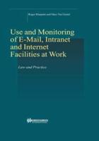 On-Line Rights for Employees in the Information Society, USe & Monitoring of E-Mail & Internet At Work