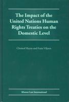 The Impact of the United Nations Human Rights Treaties on the Domestic Level