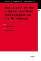 The Impact of the Internet and New Technologies on the Workplace