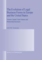 The Evolution of Legal Business Forms in Europe and the United States