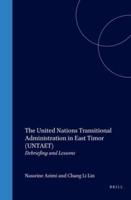 The United Nations Transitional Administration in East Timor (UNTAET): Debriefing and Lessons