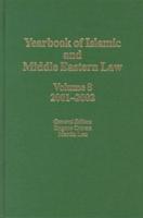 Yearbook of Islamic and Middle Eastern Law, Volume 8 (2001-2002)