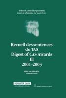 Digest of Cas Awards Iii, 2001-2003