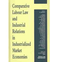 Comparative Labour Law and Industrial Relations in Industrialized Market Economies