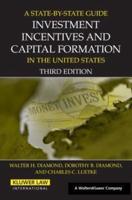 A State by State Guide to Investment Incentives and Capital Formation in the United States