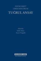 Liber Amicorum in Honour of Tugrul Ansay