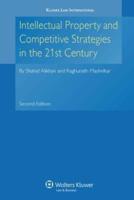 Intellectual Property and Competitive Strategies in the 21st Century