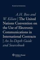 The United Nations Convention on the Use of Electronic Communications in International Contracts