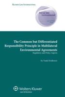 The Common but Differentiated Responsibility Principle in Multilateral Environmental Agreements