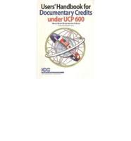 Users' Handbook for Documentary Credits Under UCP 600