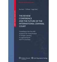 The Review Conference and the Future of the International Criminal Court