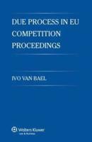Due Process in EU Competition Proceedings