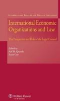 International Economic Organizations and Law