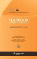 Yearbook Commercial Arbitration. Volume 38 2013
