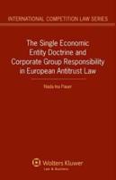 The Single Economic Entity Doctrine and Corporate Group Responsibility in European Antitrust Law